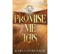 Karla Sorensen Promise Me This (Tascabile) Wilder Family
