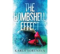 Karla Sorensen The Bombshell Effect (Tascabile) Washington Wolves