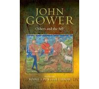 Karla Taylor Peck John Gower: Others and the Self (Copertina rigida)