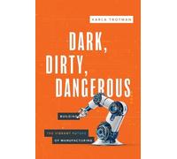 Karla Trotman Dark, Dirty, Dangerous (Tascabile)