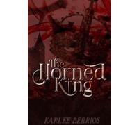 Karlee Berrios The Horned King (Tascabile)