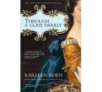 Karleen Koen Through a Glass Darkly (Tascabile)