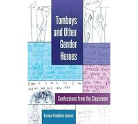 Karleen Pendleton Jiménez Tomboys and Other Gender Heroes (Tascabile)