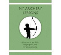 Karleen Tauszik My Archery Lessons (Tascabile)
