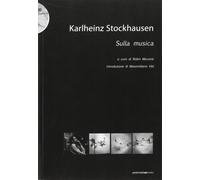 Karlheinz Stockhausen. Sulla musica - [Postmediabooks]