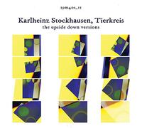Karlheinz Stockhausen - Tierkreis the upside down versions