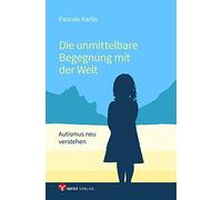 Karlin, P Die Unmittelbare Begegnung Mit Der Welt - (German Import) Book NUOVO