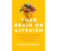 Karlis Your Brain on Altruism (Copertina rigida)