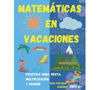 Karlo Mágico Matemáticas en Vacaciones. Practica suma, resta, multip (Tascabile)