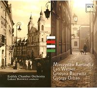 Karlowicz/Weiner/Bacewicz/Orban - Serenade For Strings Op. 2/Divertimento No. 2 Op.