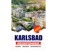 KARLSBAD REISEFÜHRER 2026: Erleben Sie authentische Planungstipps, kulturelle Highlights, lokale Küche und flexible Reisepläne für den Besuch in der Tschechischen Republik.