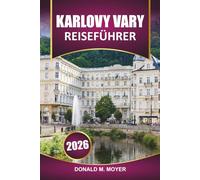 Karlsbad Reiseführer 2026: Planen Sie Ihren Besuch mit Top-Attraktionen, Thermalbädern, historischen Stätten, lokaler Küche und praktischen Tipps