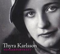 Karlsson Thyra - Portrait Of A Singer Sangarportratt Antologia Dei Canti Popolari Svedesi