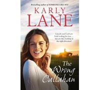 Karly Lane The Wrong Callahan (Tascabile) Callahans of Stringybark Creek