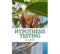 Karm-Ervin Jean Hypothesis Testing: A Basic Approach on the Statisti (Tascabile)