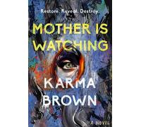 Karma Brown Mother Is Watching (Copertina rigida)