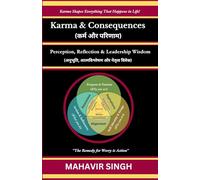 Karma & Consequences: Perception, Reflection & Leadership Wisdom (Edition1)
