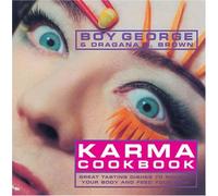 Karma Cookbook: Great Tasting Dishes to Nourish Your Body and Feed Your Soul