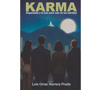 Karma: Disparando a la Luna Para Caer en las Estrellas