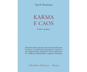 Karma e caos. Perché meditare - Fleischman Paul R.