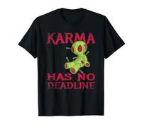 Karma Has no deadline equilibrio destino Maglietta
