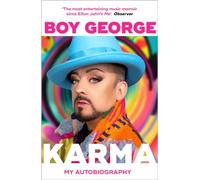 Karma : My Autobiography: 'The most entertaining music memoir since Elton John' Observer