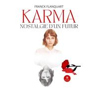 Karma: Nostalgie d'un futur