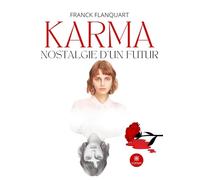 Karma: Nostalgie d'un futur