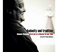 Karma Trinlay Rinpoche Audacity and Tradition (Tascabile)