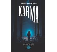 Karma: Una novela corta sobre furia, hombres rotos y pueblos condenados por la oscuridad