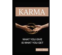 Karma: What You Give Is What You Get