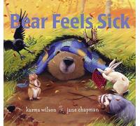 Karma Wilson Bear Feels Sick (Copertina rigida)