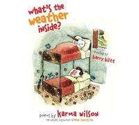 Karma Wilson What's the Weather Inside? (Copertina rigida)
