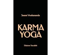 Karma Yoga (Edizione Tascabile)