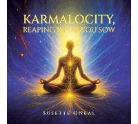 Karmalocity, Reaping What You Sow