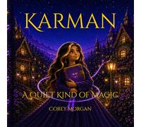 Karman: A Quiet Kind of Magic