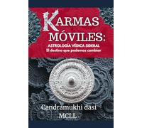 Karmas Móviles: El destino que podemos cambiar
