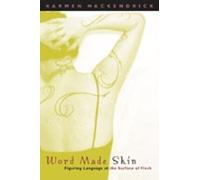 Karmen MacKendrick Word Made Skin (Tascabile)