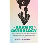 Lisa Wagner Karmic Astrology (Tascabile)