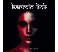 KARMIC LINK - DARK METROPOLIS