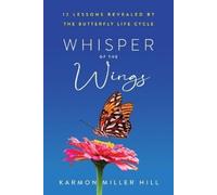 Karmon Miller Hill Whisper of the Wings (Tascabile)