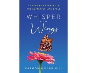 Karmon Miller Hill Whisper of the Wings (Tascabile)