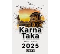 Karnataka Travel Guide 2025: Build a noteworthy trip to Karnataka in 2025