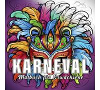 Karneval: Malbuch für Erwachsene mit 60 Skizzen Karneval.
