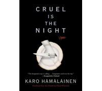 Karo Hamalainen Cruel Is The Night (Tascabile)