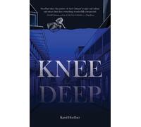 Karol Ann Hoeffner Knee Deep (Tascabile)