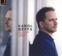 Karol Beffa De Lautre Cote Du Mirroir; Ka (CD)