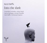Karol Beffa Karol Beffa: Into the Dark (CD) Album