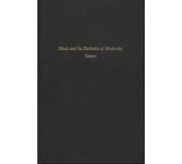 Karol Berger Music and the Aesthetics of Modernity (Copertina rigida)