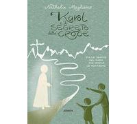 Karol e il segreto della croce
